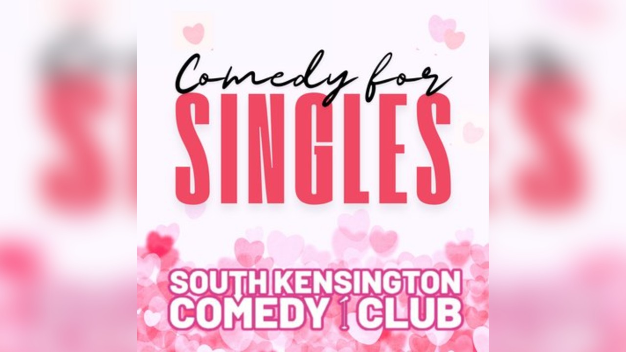 COMEDY FOR SINGLES at The South Kensington Comedy Club