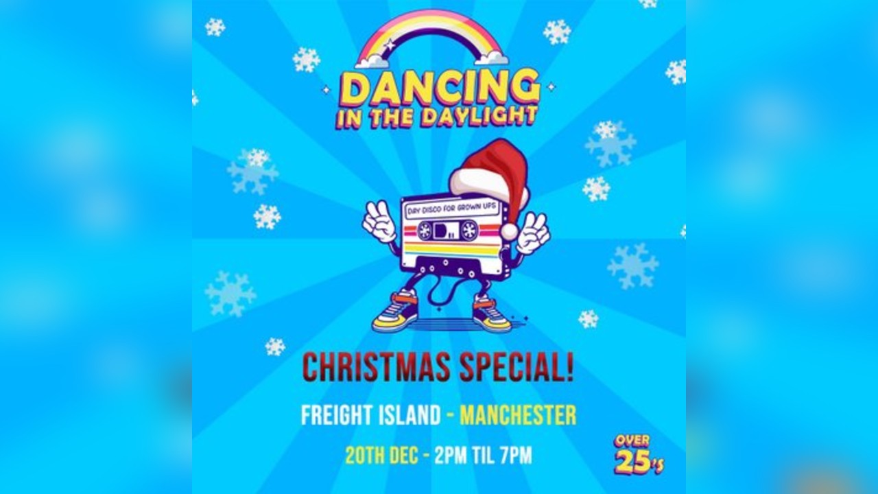 Dancing In The Daylight - Manchester - Christmas Special