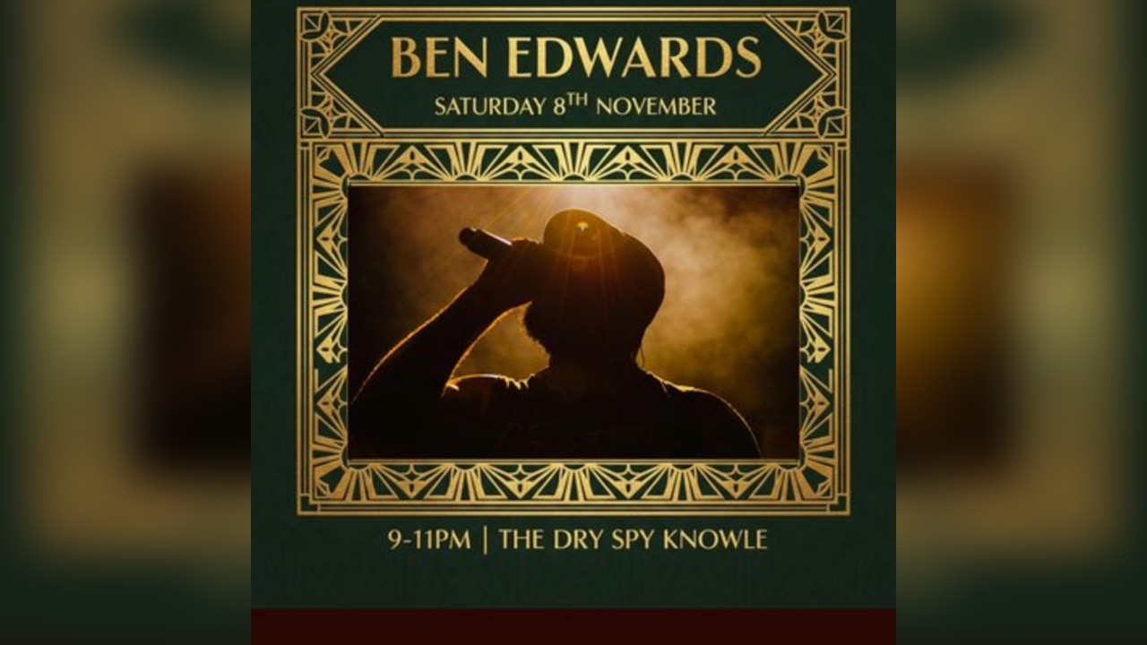 Ben Edwards @ The Dry Spy Knowle
