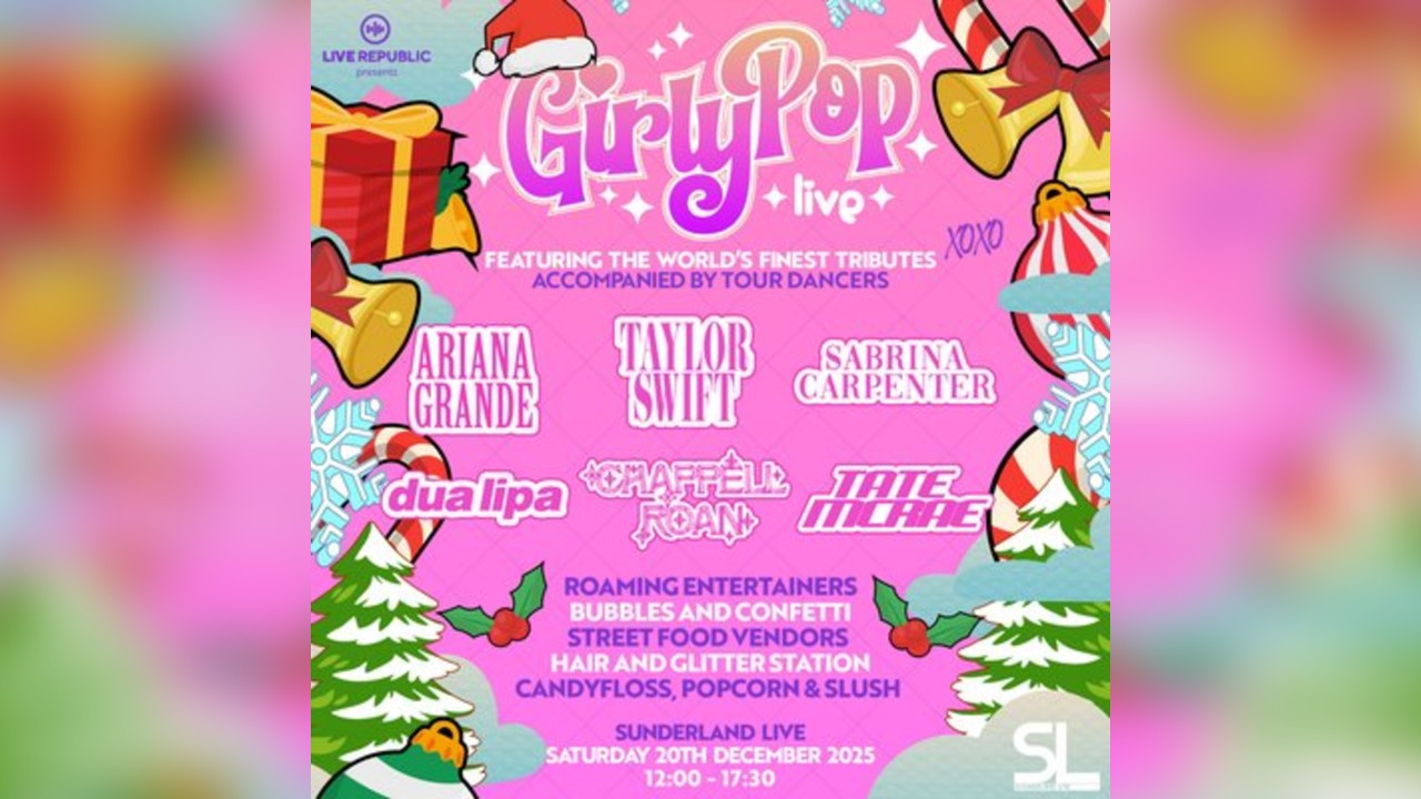 GirlyPop Live | Sunderland Live, Sunderland