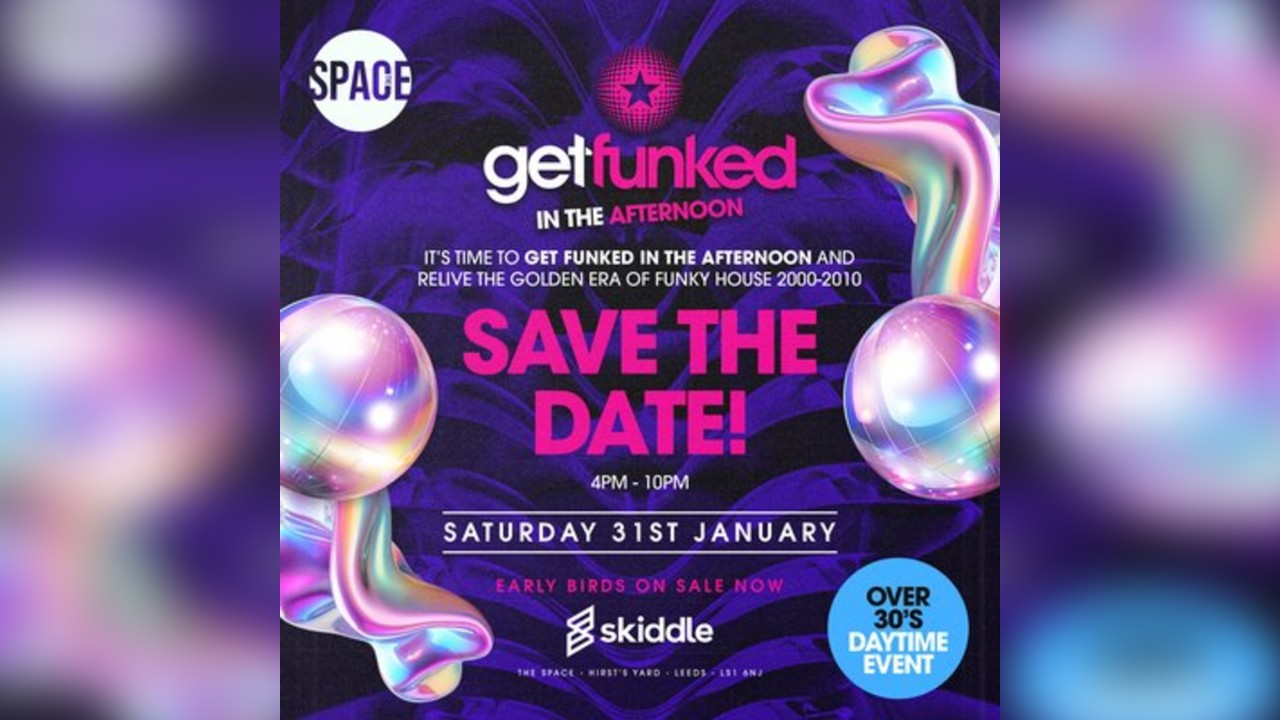 Get Funked In The Afternoon (Over 30's)