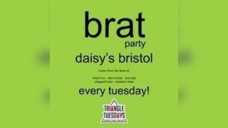 BRAT Party- Triangle Tuesdays