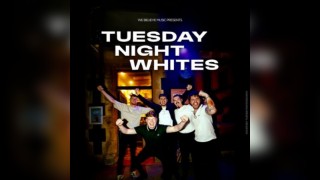 Tuesday Night Whites