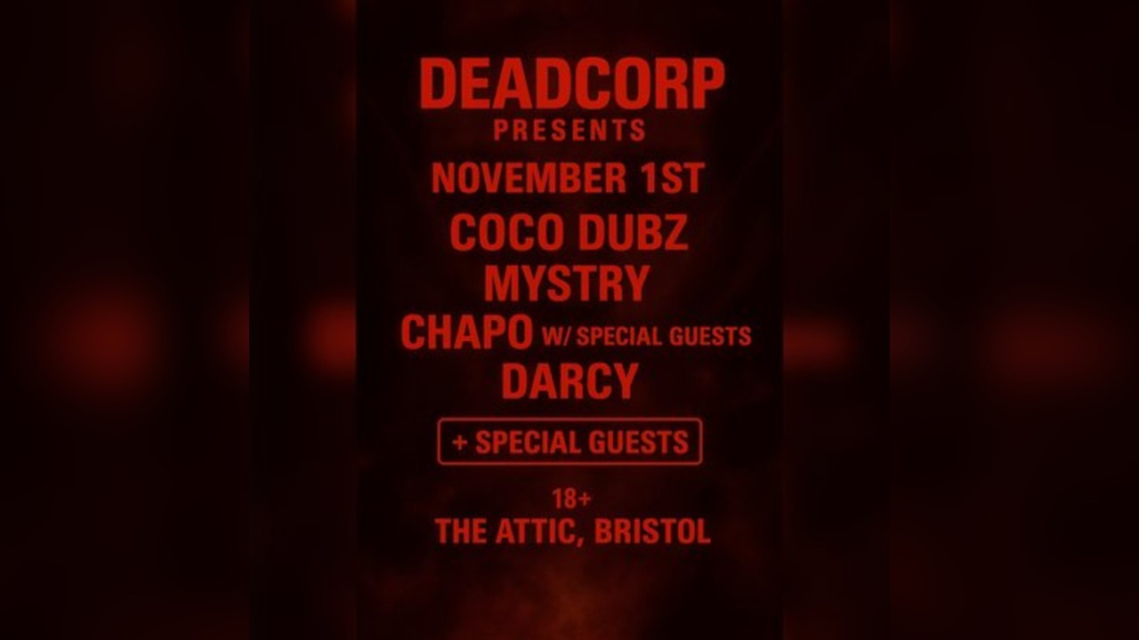 DEADCORP presents: Coco Dubz, Mystry, *Special Guests*, + MORE