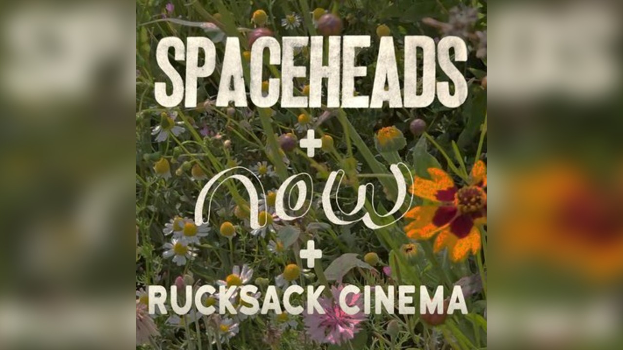 Spaceheads and now