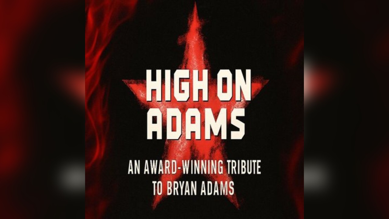 High on Adams -  Bryan Adams Tribute