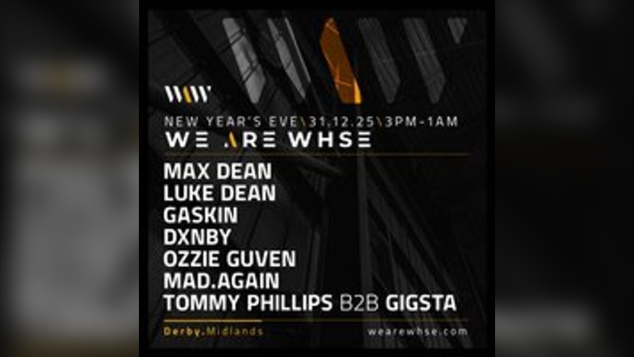 We Are WHSE Presents: NYE