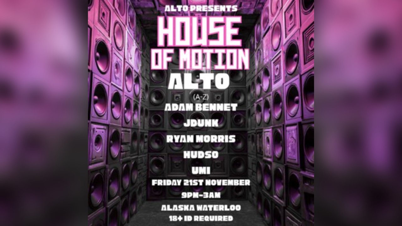 ALTO Presents House Of Motion