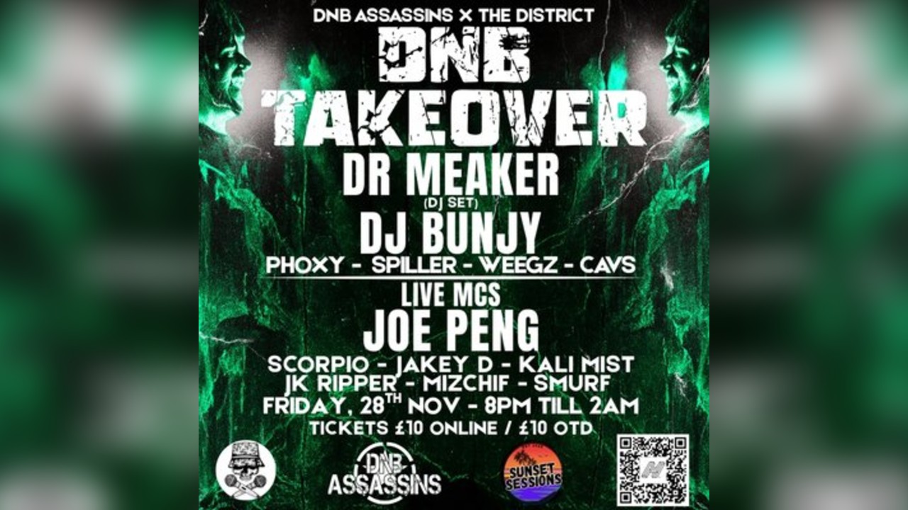 DnB ASSASSINS X THE DISTRICT - DNB TAKEOVER