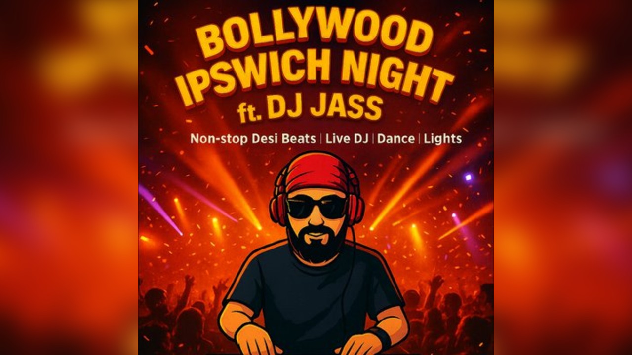 Ipswich Bollywood DJ Night ft. DJ Jass
