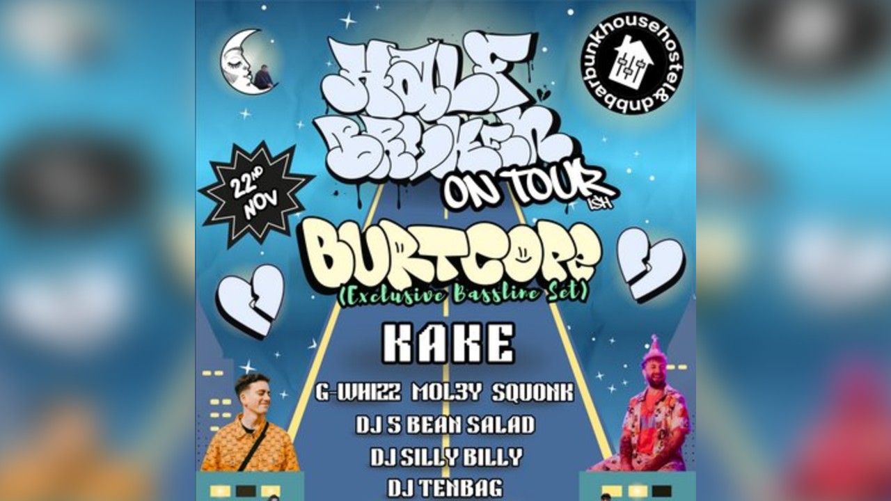 Half Broken Kru w/ Burt Cope & Kake