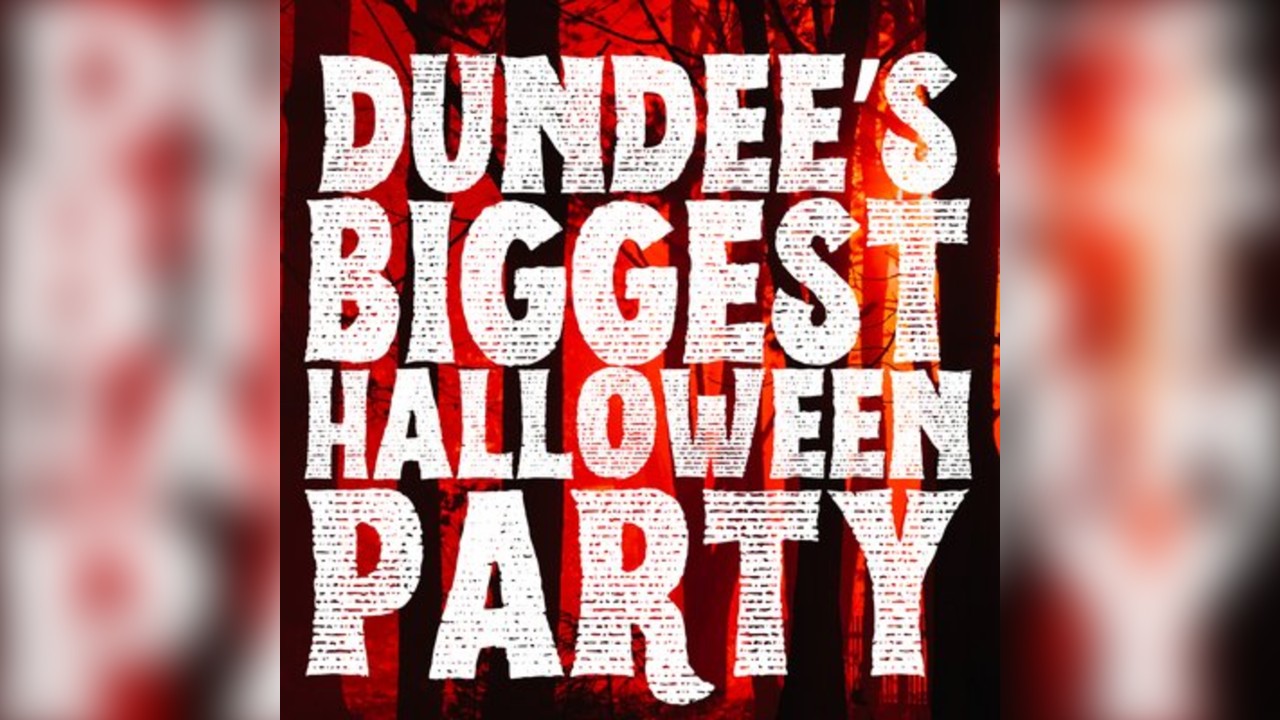Dundee's Biggest Halloween Party