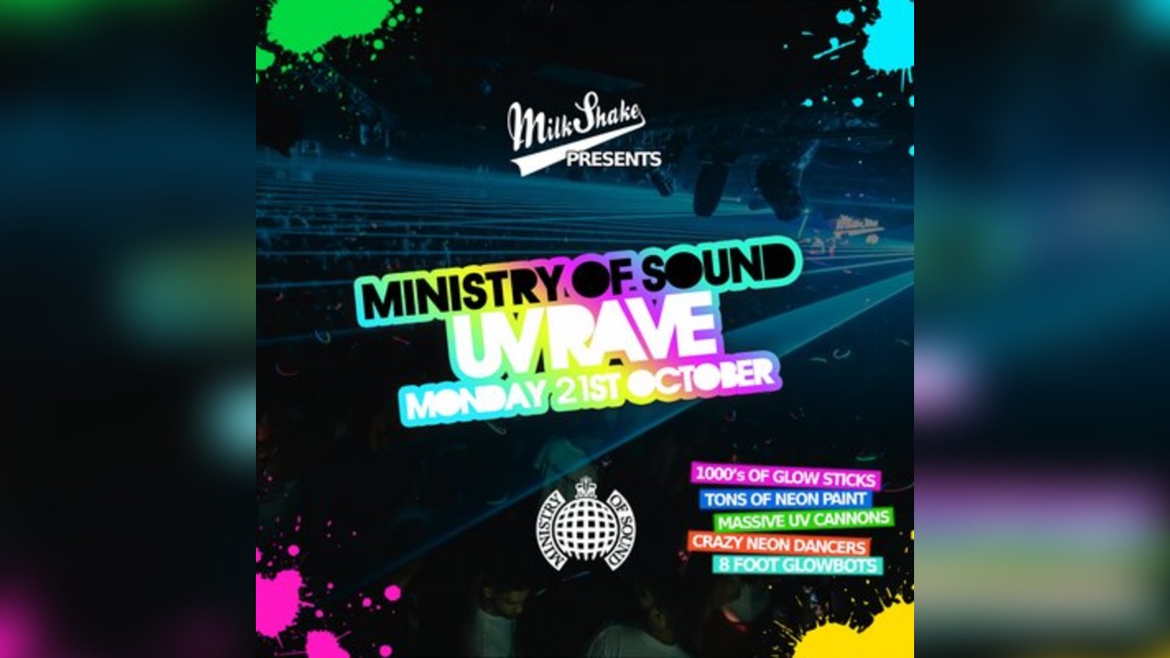The Milkshake, Ministry Of Sound UV Rave
