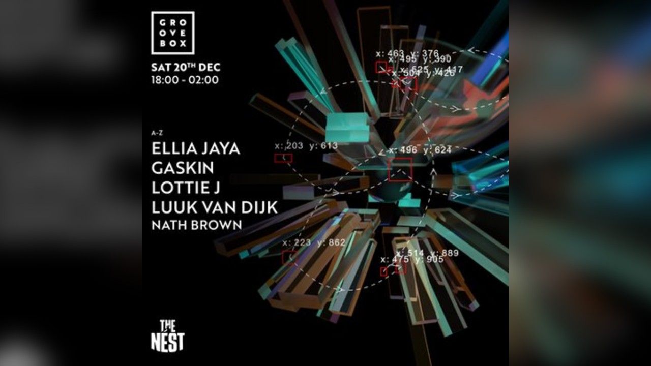 GASKIN, LUUK VAN DIJK & more | Groovebox X-mas at The Nest