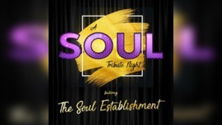 A Soul Tribute Night featuring The Soul Establishment