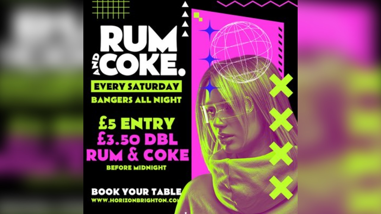 Rum & Coke @ Horizon - 18/10/25