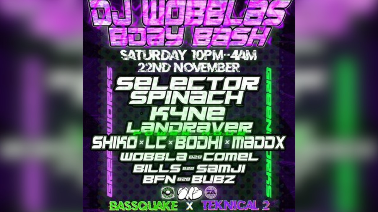 Bassquake x Teknical 2 - Wobbla's Birthday Bash