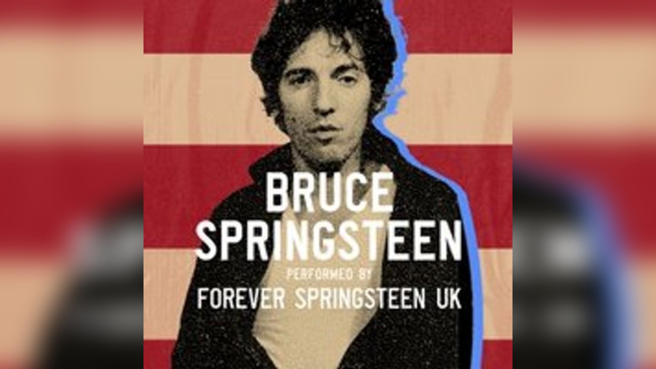 Forever Springsteen UK - Bruce Springsteen Tribute
