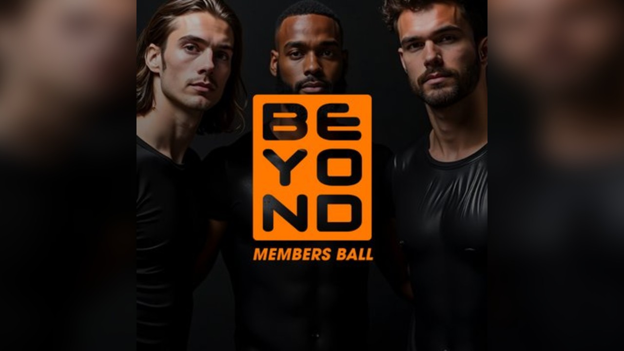 Beyond Members Ball // Free Entry until 3am Tickets 