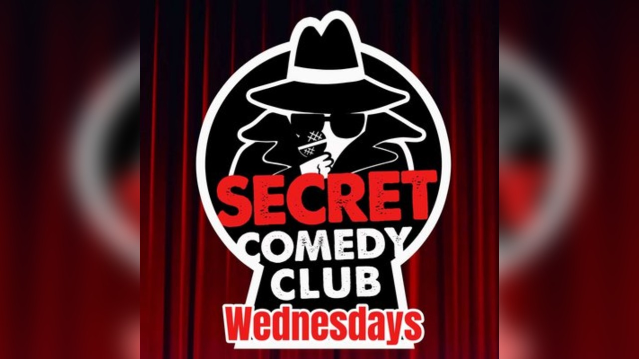 The Secret Comedy Club Wednesdays