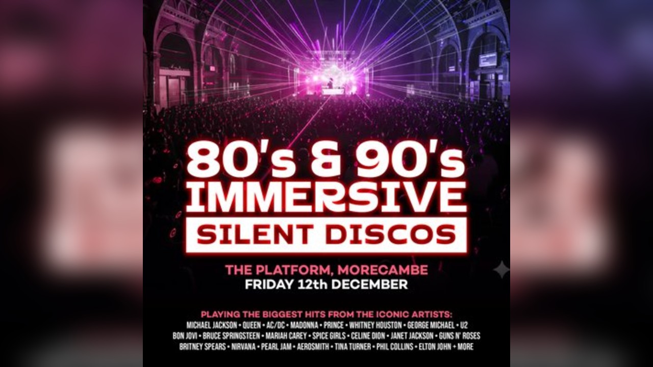 80s & 90s Silent Disco @ The Platform, Morecambe