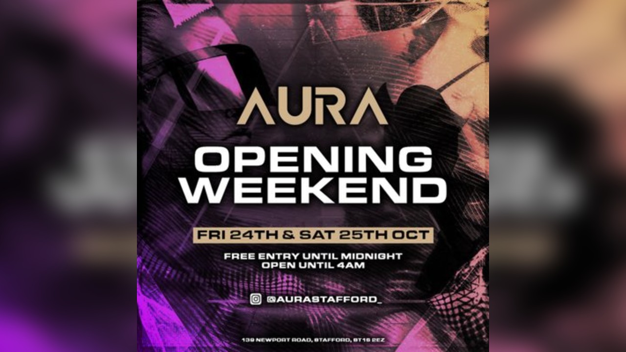 AURA Stafford - Opening Weekend - Saturday 25th October