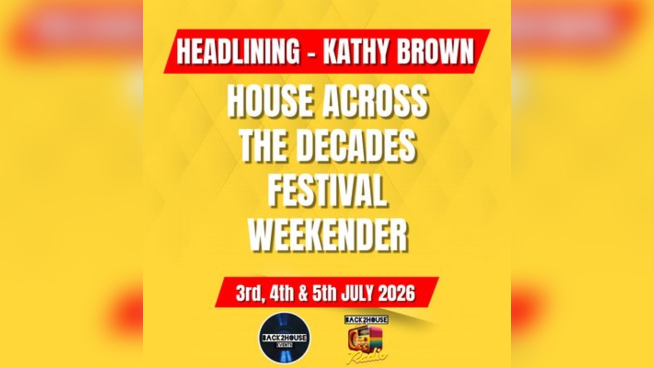 BACK2HOUSE -The House across the Decades Festival Weekender 2026