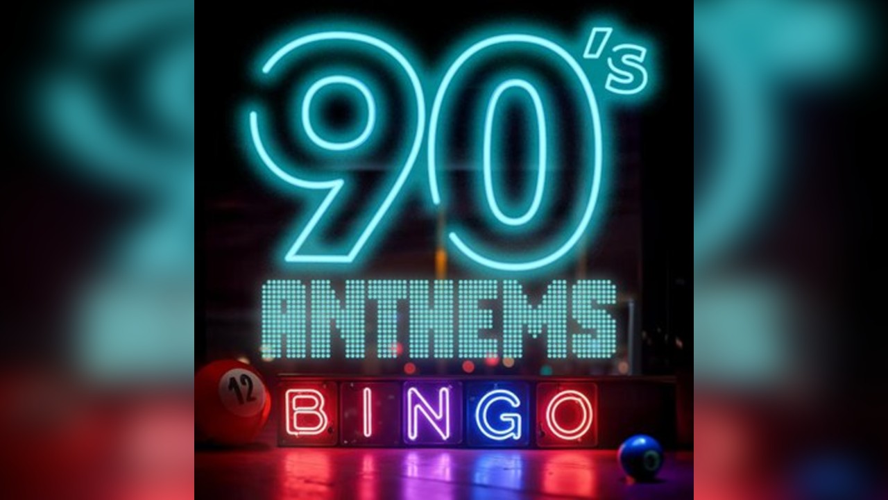 90s Anthems Bingo - Sheffield