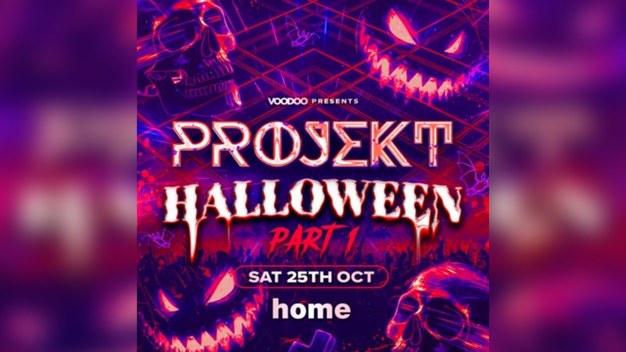 PROJEKT Halloween Part 1 @ Home Saturday 25th October