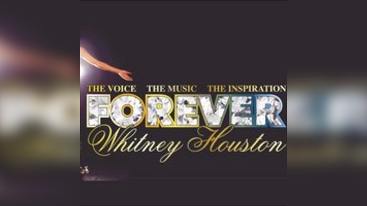 Forever Whitney - Whitney Houston Tribute