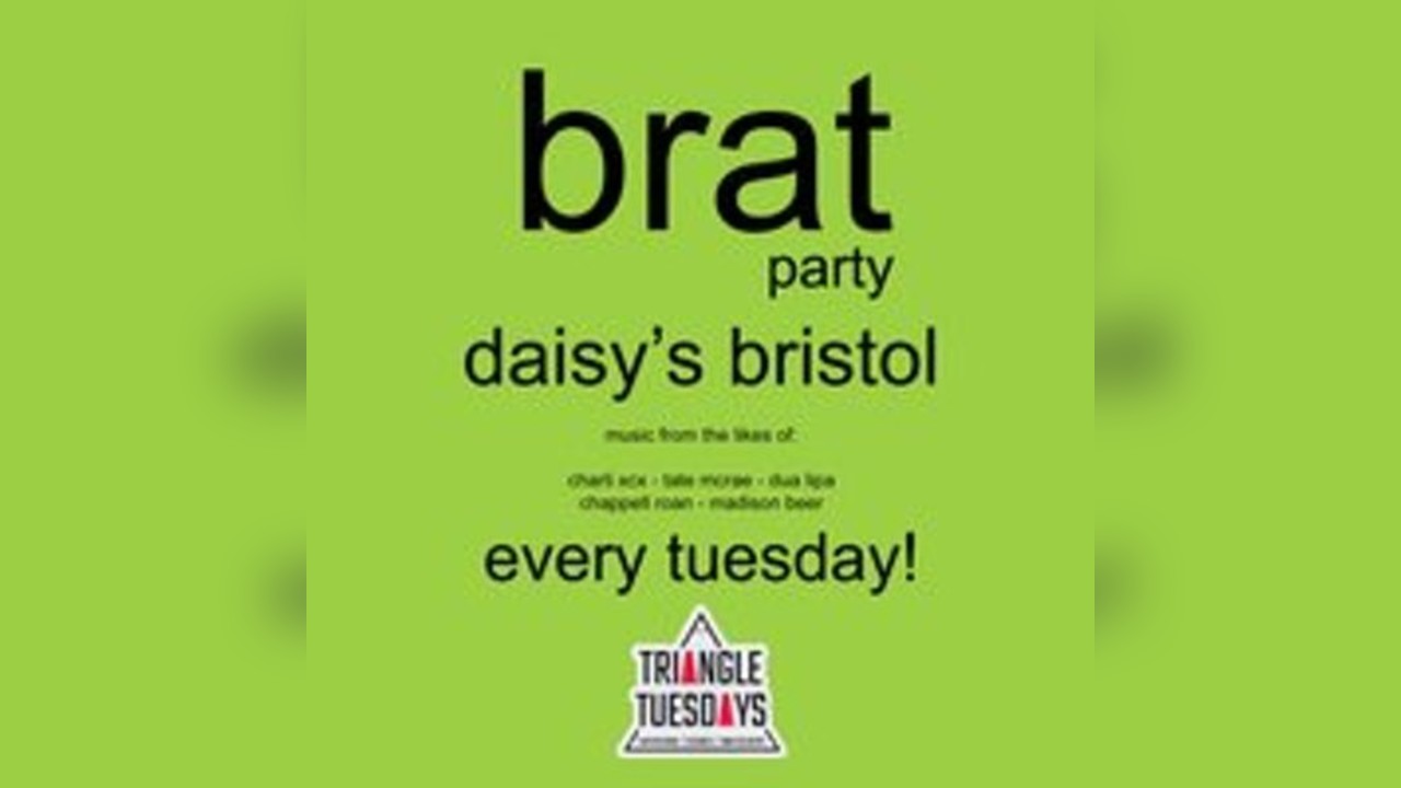 BRAT Party - Triangle Tuesdays