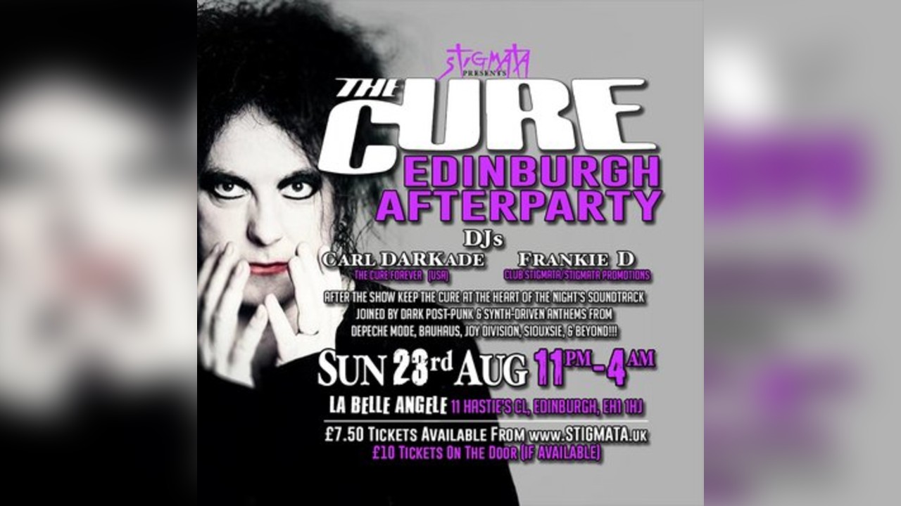 The Cure Aftershow Edinburgh