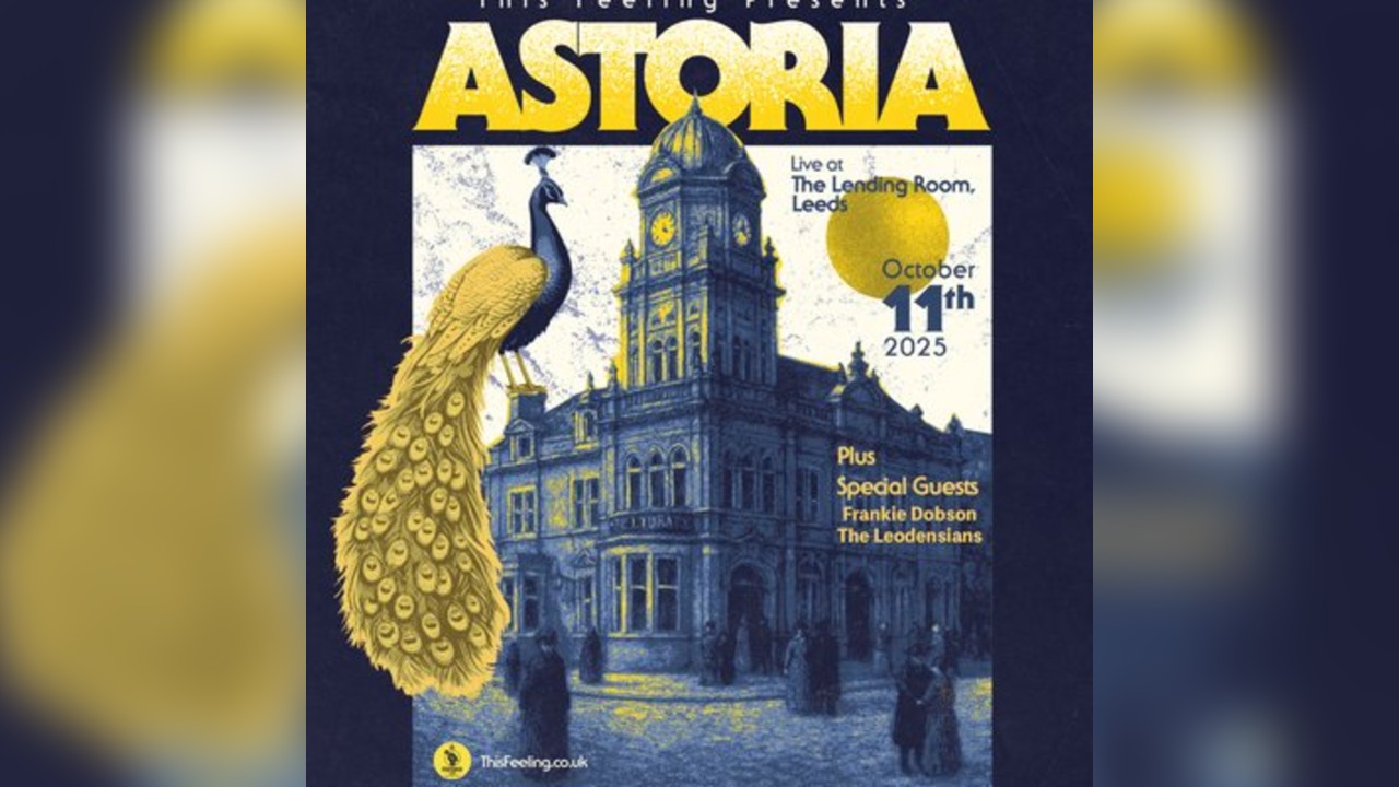 Astoria - Leeds