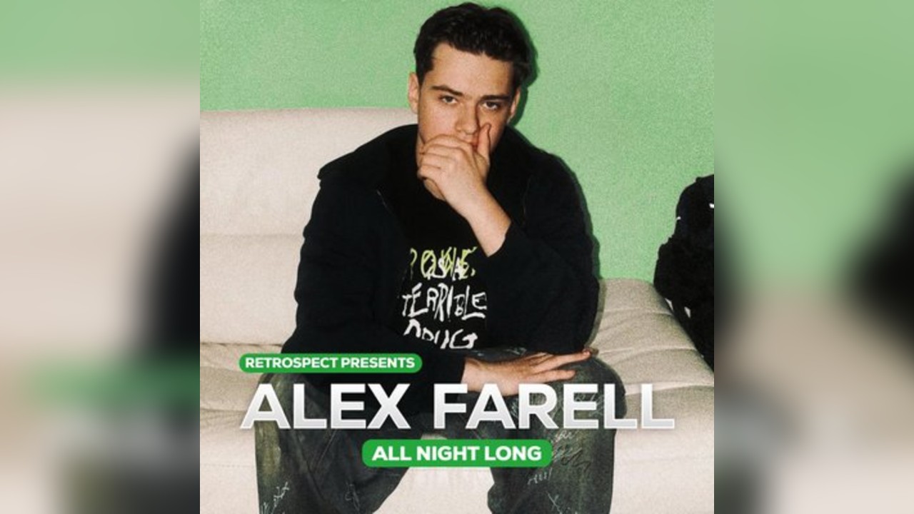 RETROSPECT Presents: Alex Farell [ ALL NIGHT LONG ]