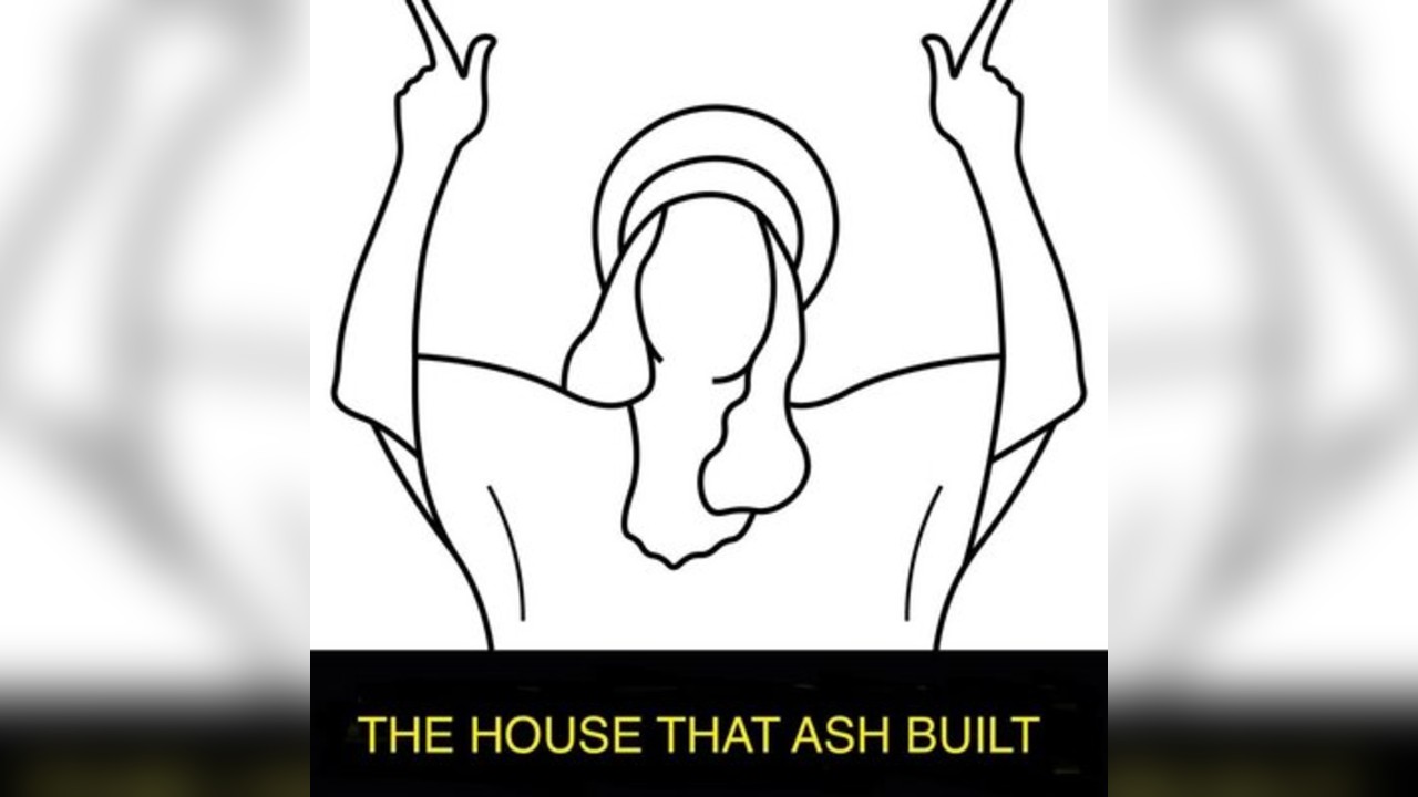 The House That Ash Built 2026