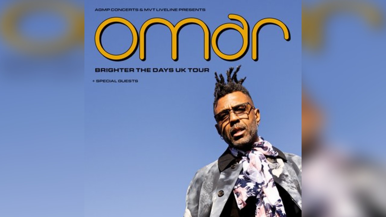 Omar - Brighter the Days UK Tour