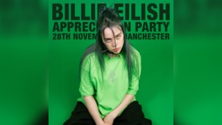 Billie Eilish Appreciation Party (Manchester)