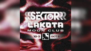 SEKTOR presents: TEEJ AT LAKOTA MOON CLUB