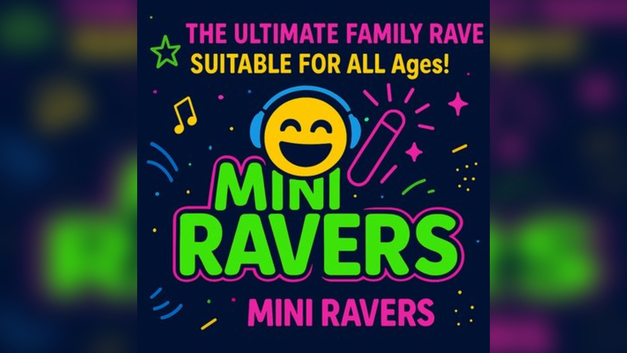 Mini Ravers