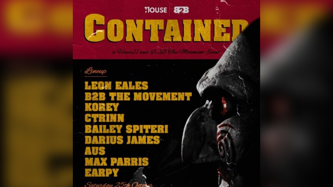 Contained - B2B The Movement x House 11