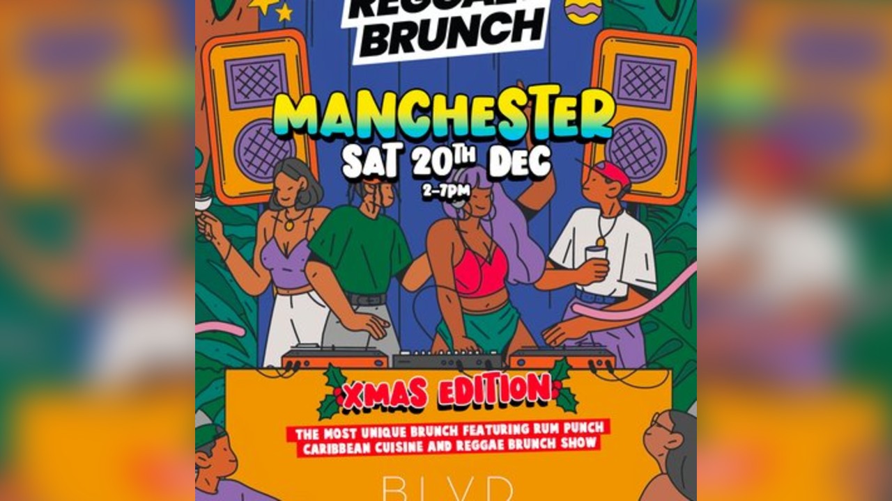 Reggae Brunch MCR - Sat 20th December