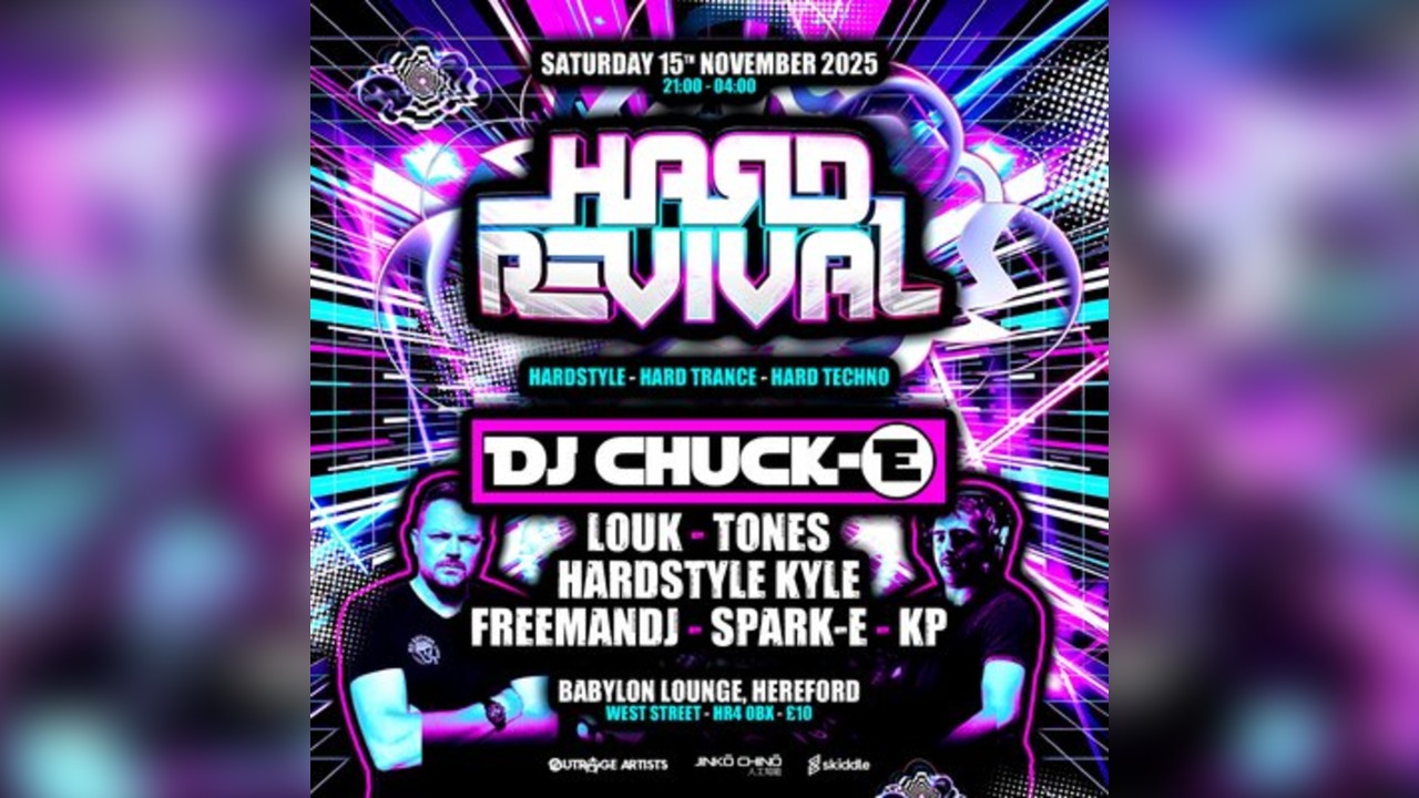 Hard Revival - Hardstyle - Hard Trance - Hard Techno. Hereford.
