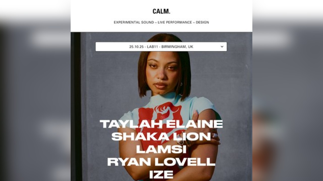 CALM. presents TAYLAH ELAINE + VERY SPECIAL GUESTS