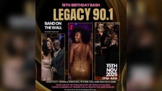 Legacy 90.1  - 16th Year Birthday Bash