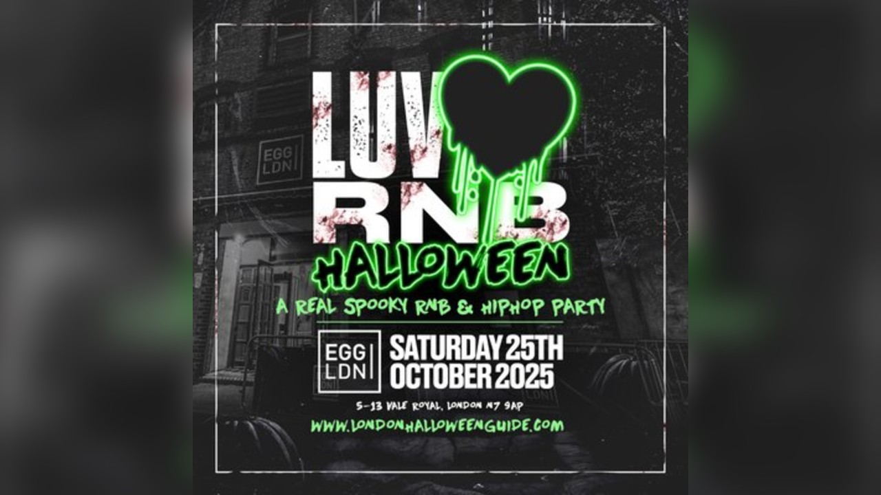 LUVRNB: The Halloween Special at EGG LDN