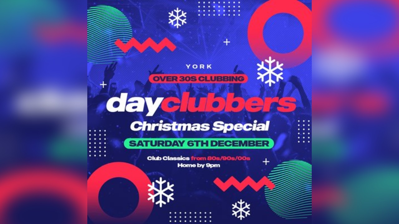 York - DayClubbers: The Christmas Special