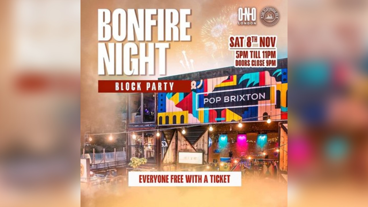Bonfire Night Block Party (Everyone Free With A Ticket)