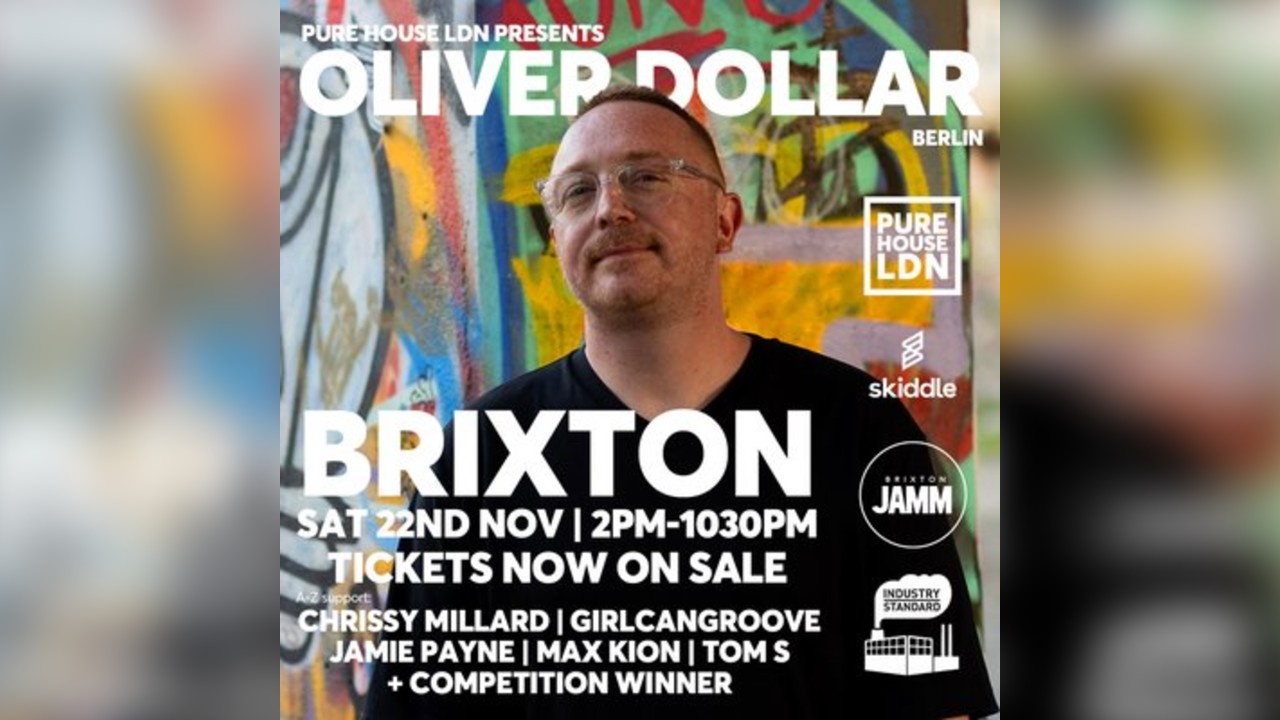 PURE HOUSE LDN presents...OLIVER DOLLAR