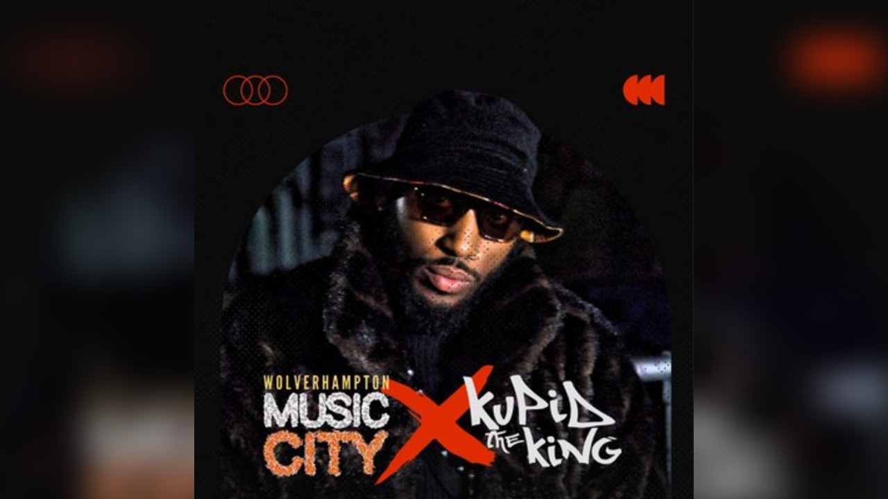 Kupid the King: Hometown Headline @ Wolverhampton Music City