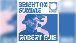 Brighton Sundae w/ Robert Luis (Tru Thoughts)